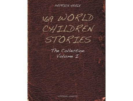 Livro 169 World Children Stories The Collection - Vol. 1 De Patrick Healy (inglês)