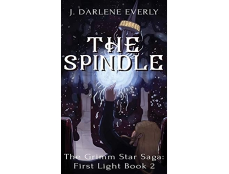 Livro The Spindle de J Darlene Everly (Inglês - Capa Dura)