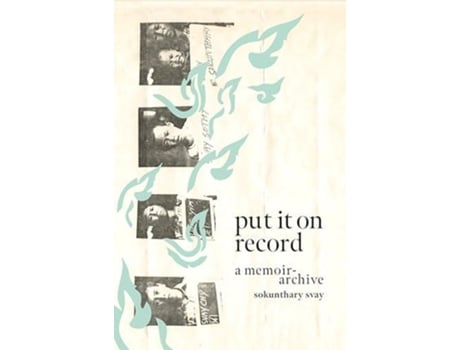 Livro Put It on Record A Memoir-Archive de Sokunthary Svay (Inglês)