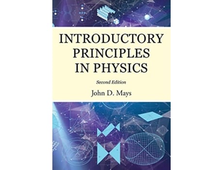 Livro Introductory Principles in Physics de John D Mays (Inglês)