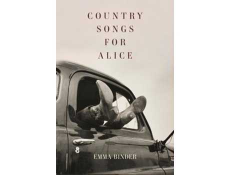 Livro Country Songs For Alice De Emma Binder (inglês)