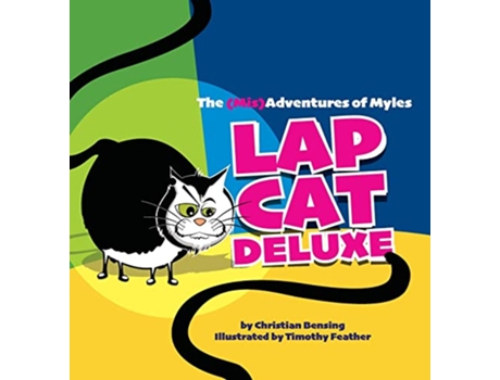 Livro Lap Cat Deluxe The MisAdventures of Myles de Christian Bensing (Inglês)