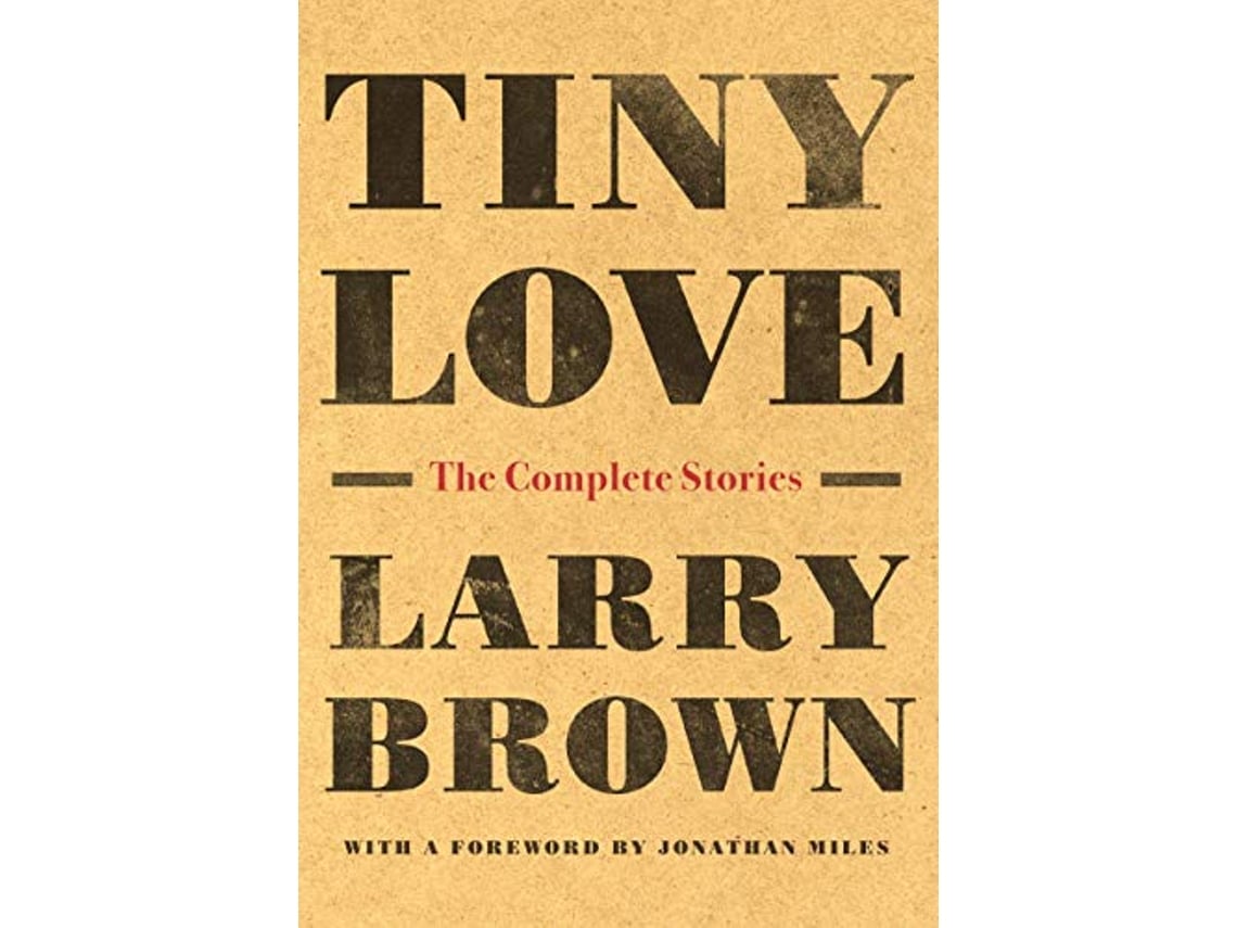 Livro Tiny Love de Larry Brown (Inglês)