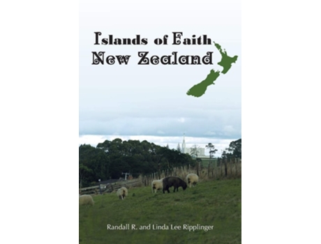 Livro Islands Of Faith New Zealand De Randall R Ripplinger E Linda Lee Ripplinger (inglês)