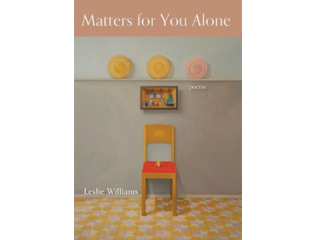 Livro Matters for You Alone de Leslie Williams (Inglês - Capa Dura)