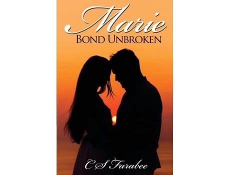 Livro Marie Bond Unbroken De Farabee, Carol Et Al. (inglês)