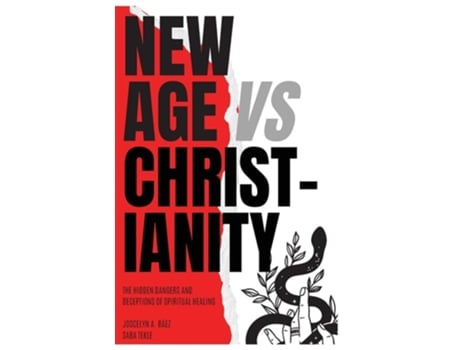 Livro New Age Vs Christianity The Hidden Dangers And Deceptions Of Spiritual Healing De Joscelyn A Baez E Saba Tekle (inglês - Capa Dura)