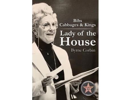 Livro BIBS Cabbages and Kings Lady of the House de Byrne Corbin (Inglês)