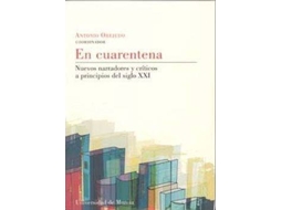 Livro En Cuarentena Nuevos Narradores Y Críticos A Principios Del S. Xxi de Antonio Orejudo (Espanhol)