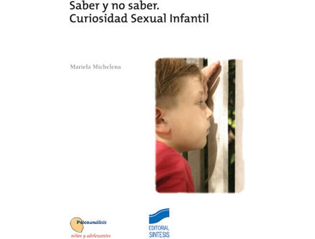 Livro Saber Y No Saber. Curiosidad Sexual Infantil de Vários Autores