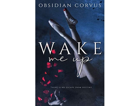 Livro Wake Me Up de Obsidian Corvus (Inglês)