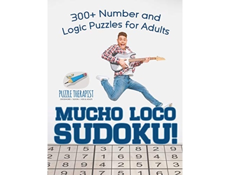 Livro Mucho Loco Sudoku 300 Number and Logic Puzzles for Adults de Puzzle Therapist (Inglês)