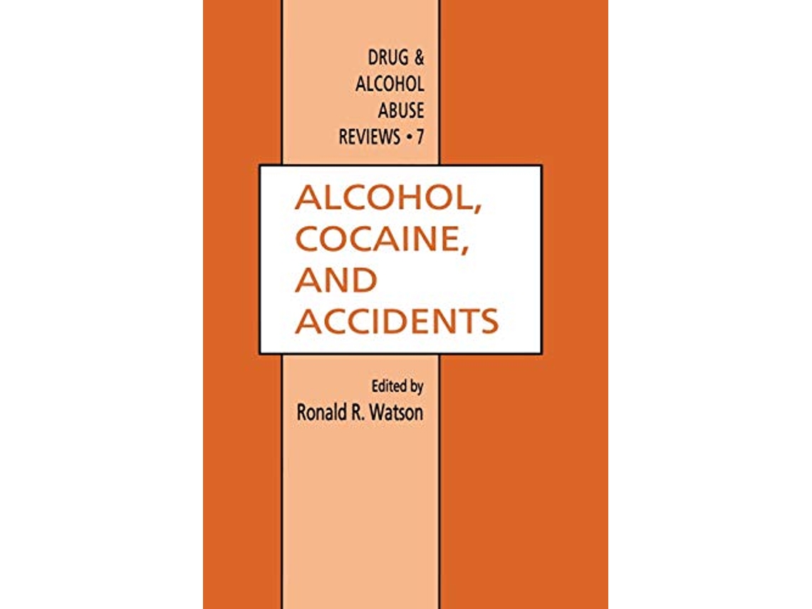 Livro Alcohol, Cocaine, and Accidents de Ronald R Watson (Inglês)