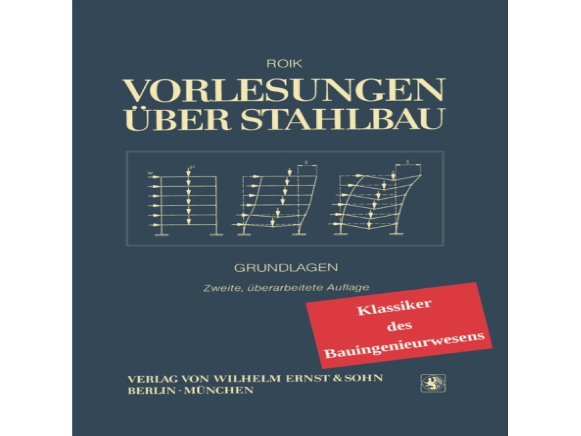 Livro Vorlesungen uber Stahlbau - Klassiker im Bauwesen de Karlheinz Roik (Alemão)