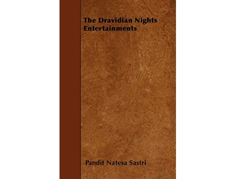 Livro The Dravidian Nights Entertainments de Pandit Natesa Sastri (Inglês)