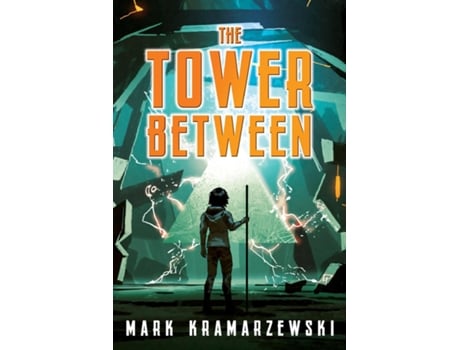 Livro The Tower Between de Mark Kramarzewski (Inglês)