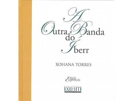 Livro A Outra Banda Do Íberr de Xohana Torres (Galego)