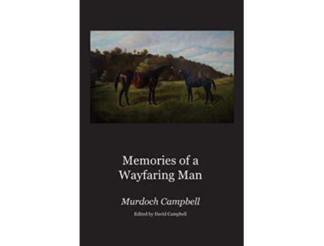 Livro Memories of a Wayfaring Man de Murdoch Campbell (Inglês)