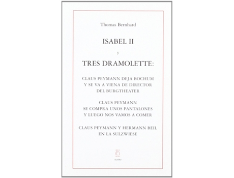 Livro Isabel Ii Y Tres Dramolette de Thomas Bernhard (Espanhol)