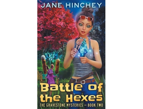 Livro Battle Of The Hexes A Paranormal Cozy Mystery Romance De Jane Hinchey (inglês)