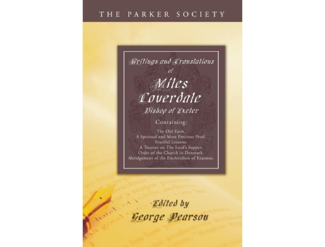 Livro Writings And Translations Of Miles Coverdale, Bishop Of Exeter De Miles Coverdale (inglês)