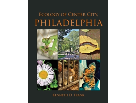 Livro Ecology of Center City, Philadelphia Kenneth D. Frank (Inglês)