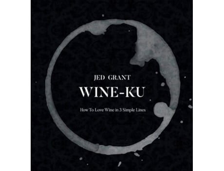 Livro Wine-ku De Jed Grant (inglês - Capa Dura)