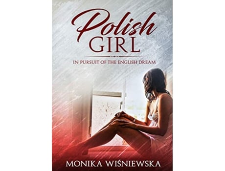 Livro Polish Girl In Pursit of the English Dream de Monika Wisniewska (Inglês)