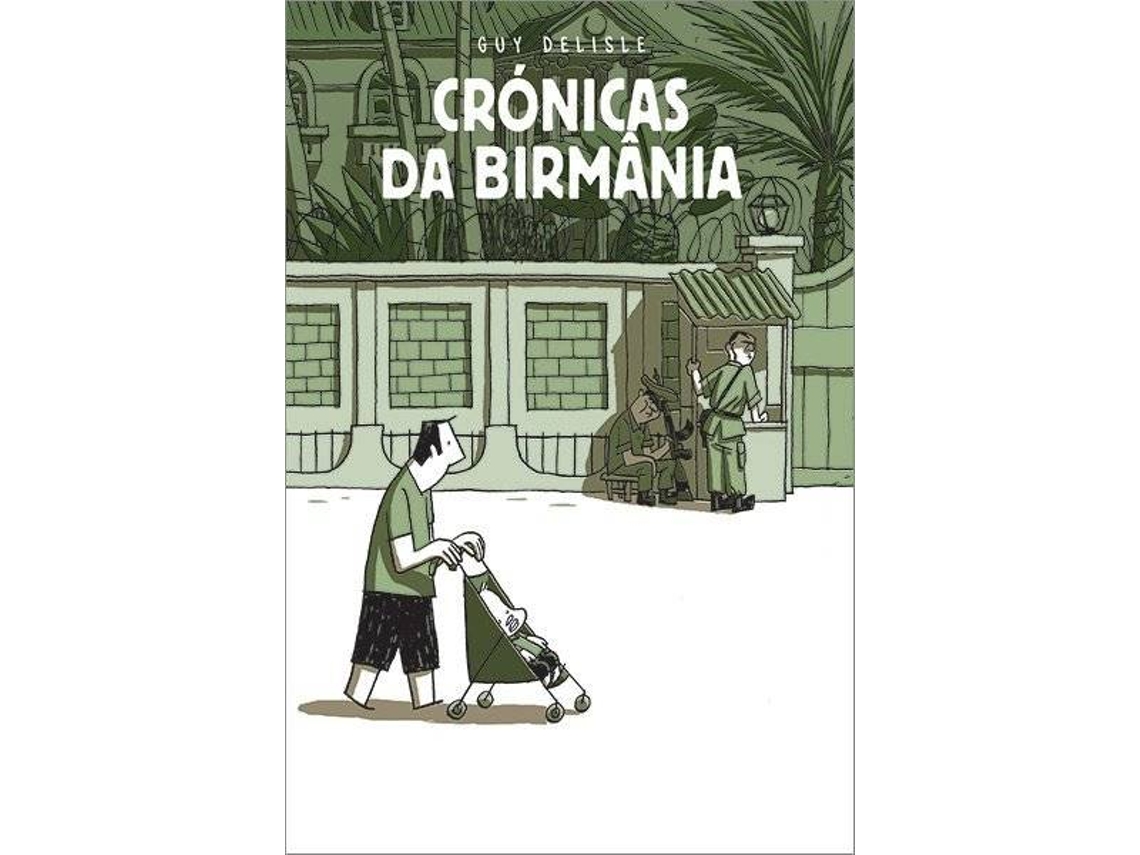 Livro As Crónicas da Birmânia de Guy Delisle (Português - Capa Dura)