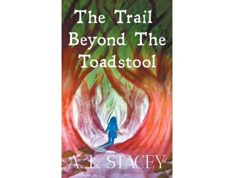 Livro The Trail Beyond The Toadstool de A L Stacey (Inglês)