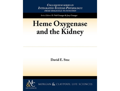 Livro Heme Oxygenase And The Kidney De David E Stec (inglês)