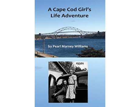 Livro A Cape Cod Girls Life Adventure de Pearl M Williams (Inglês)
