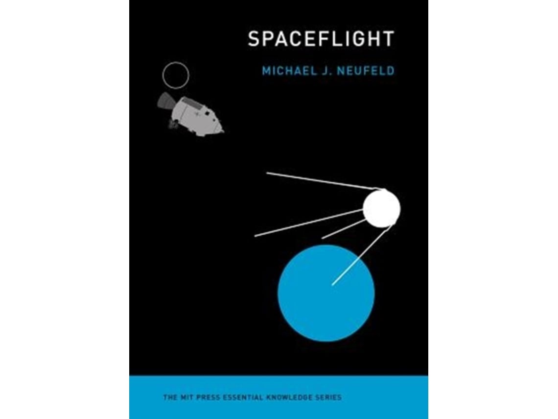 Livro Spaceflight de Michael J Neufeld (Inglês)