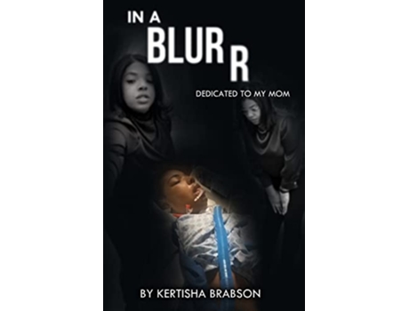 Livro In A Blurr de Kertisha Brabson (Inglês)