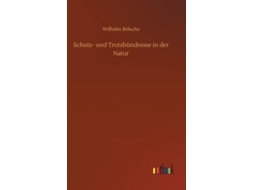 Livro Schutz- Und Trutzbündnisse In Der Natur De Wilhelm Bölsche (inglês)
