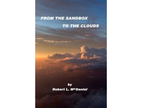 Livro From the Sandbox to the Clouds de Robert L McDaniel (Inglês)
