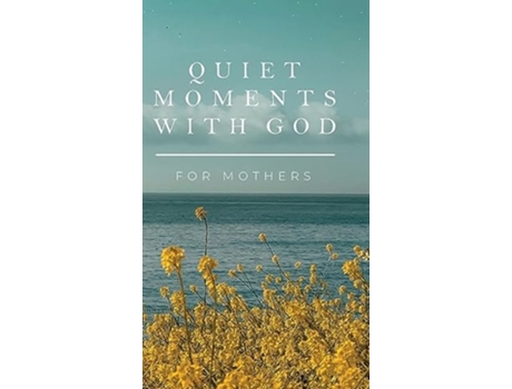 Livro Quiet Moments with God for Mothers de Honor Books (Inglês)
