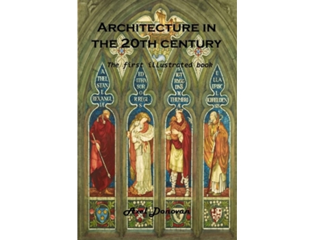 Livro Architecture in the 20th century: The first illustrated book de Axel Donovan ( Inglês )