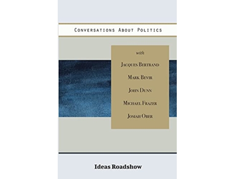 Livro Conversations About Politics Ideas Roadshow Collections de Howard Burton (Inglês)