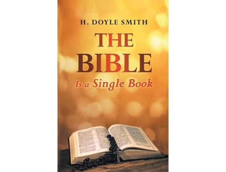Livro The Bible Is a Single Book de H Doyle Smith (Inglês)