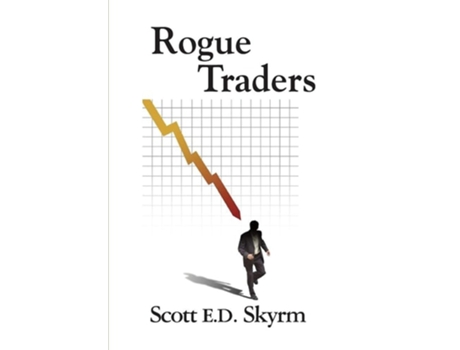 Livro Rogue Traders De Scott E D Skyrm (inglês - Capa Dura)