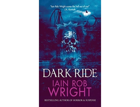 Livro Dark Ride De Iain Rob Wright (inglês - Capa Dura)
