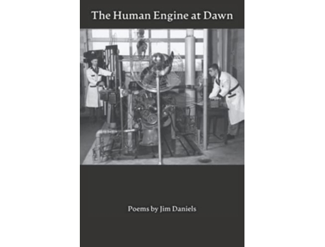 Livro Human Engine at Dawn Poems de Jim Daniels (Inglês)
