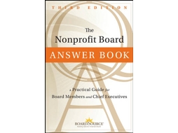Livro The Nonprofit Board Answer Book - A Practical Guide for Board Members and Chief Executives 3e de Boardsource (Inglês - Capa Dura)