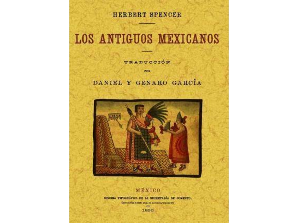 Livro Los Antiguos Mexicanos de Herbert Spencer (Espanhol)