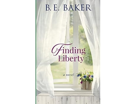 Livro Finding Liberty The Finding Home de Bridget E Baker (Inglês)