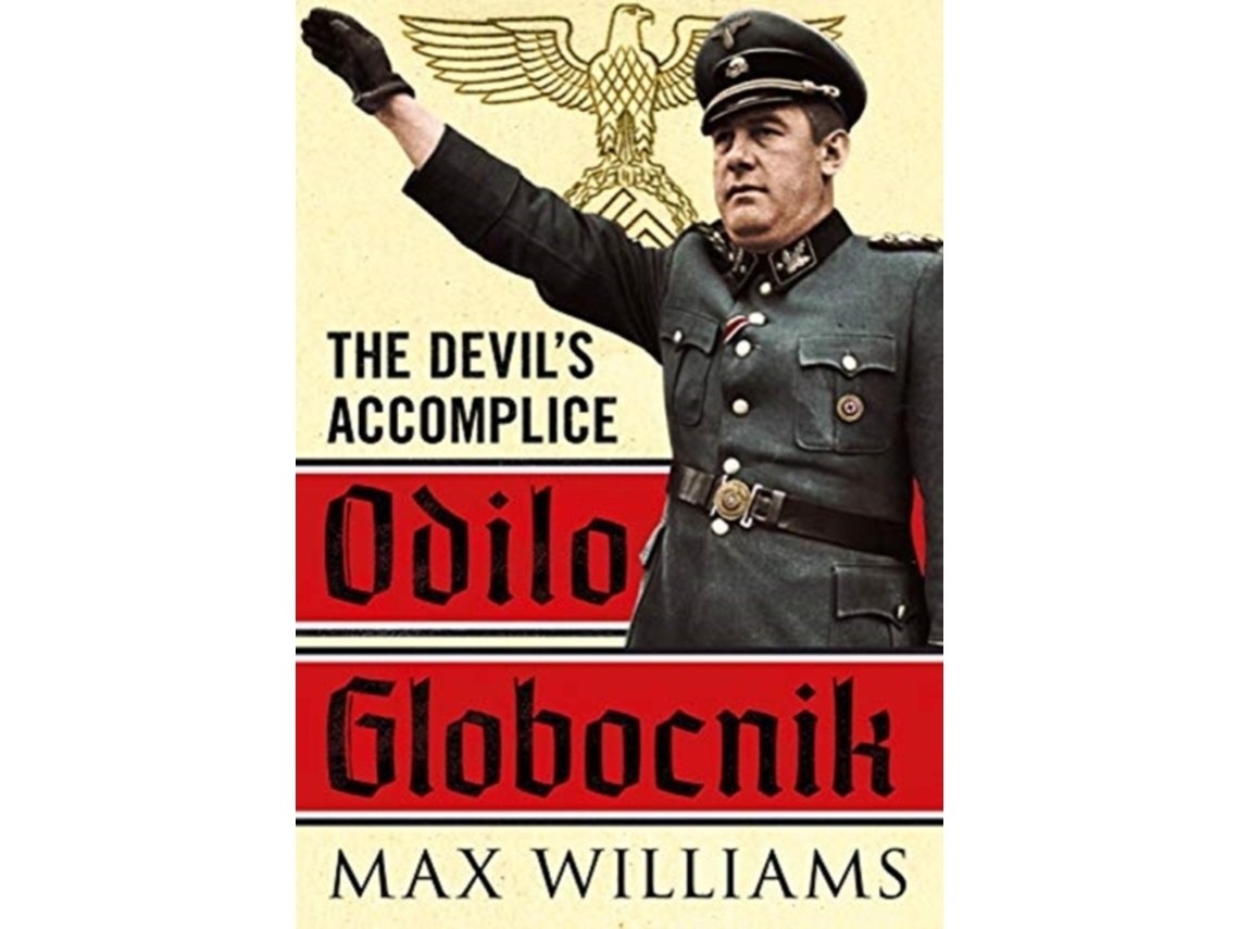 Livro Odilo Globocnik de Max Williams (Inglês - Capa Dura)
