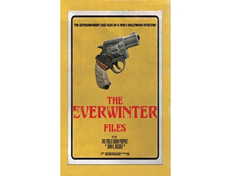 Livro Everwinter Files de John Bucher (Inglês - Capa Dura)