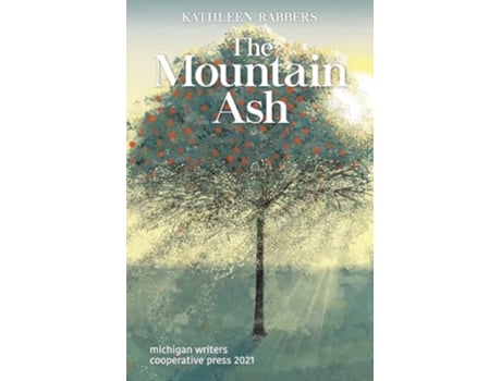 Livro The Mountain Ash De Kathleen Rabbers (inglês)