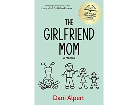 Livro The Girlfriend Mom A Memoir de Dani Alpert (Inglês)